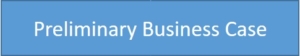 Click to download the Preliminary Business Case template